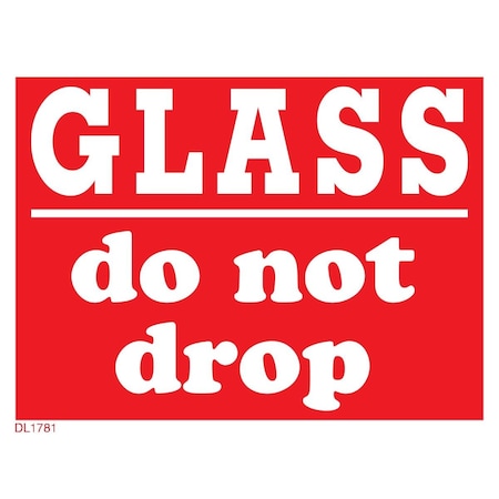 Decker Tape Products Label, DL1781 , GLASS DO NOT DROP , 3" X 4" DL1781